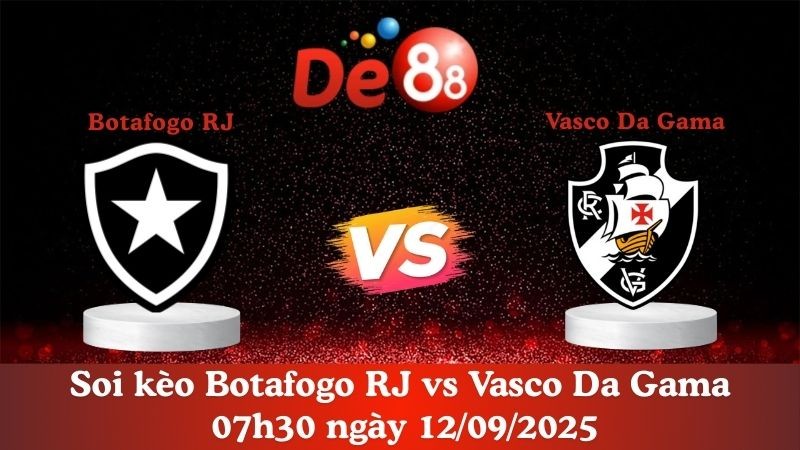 DE88 Soi kèo Botafogo RJ vs Vasco Da Gama 07h30 ngày 12/09/2025 - Cúp Quốc Gia Brazil
