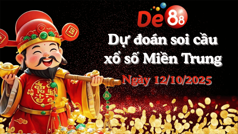 DE88 Dự đoán soi cầu xổ số miền Trung hôm nay ngày 12/10/2025 [Trúng Chắc]