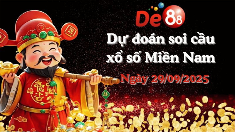 DE88 Dự đoán xổ số miền Nam hôm nay ngày 29/09/2025 [Chuẩn Nhất]