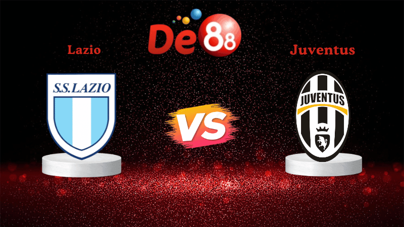DE88 Nhận định Soi kèo Lazio vs Juventus 02h45 ngày 27/10/2025 - Serie A
