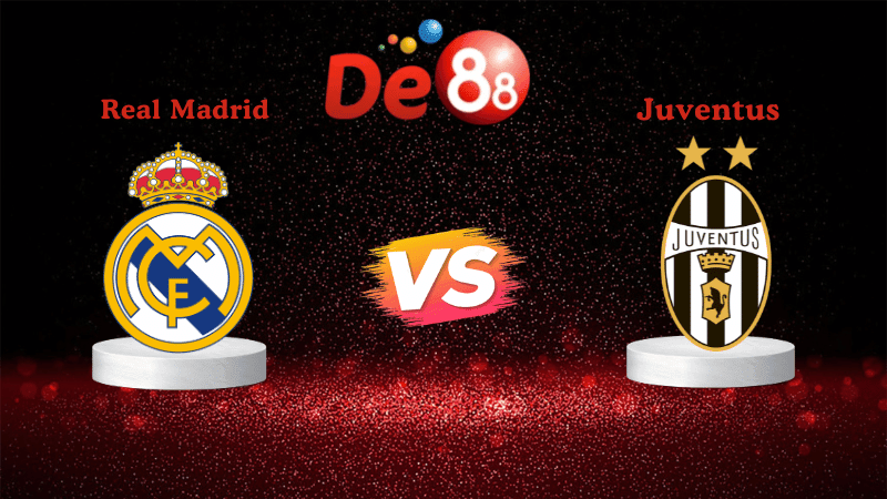 DE88 Nhận định Soi kèo Real Madrid vs Juventus 02h00 ngày 23/10/2025 - Champions League
