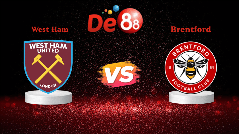 DE88 Nhận định Soi kèo West Ham vs Brentford 02h00 ngày 21/10/2025 - Ngoại hạng Anh