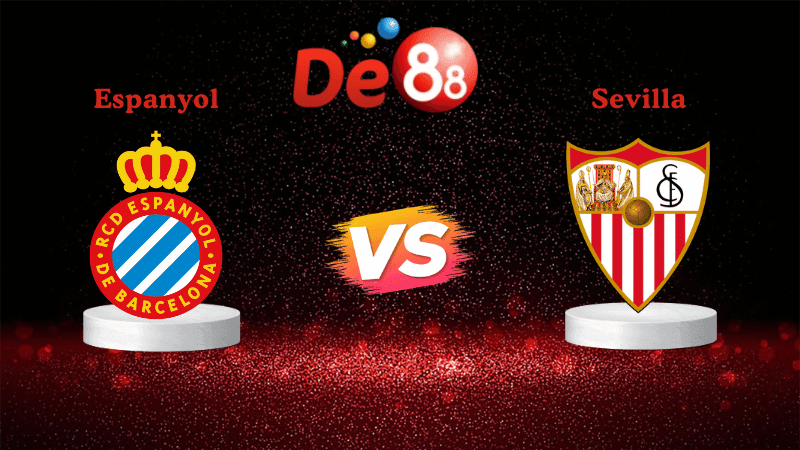 DE88 Nhận định Soi kèo Espanyol vs Sevilla 03h00 ngày 25/11/2025 - La Liga